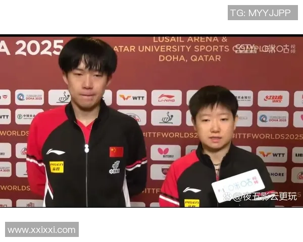 催泪！孙颖莎谈伙伴王楚钦：的确合作8年了，不需要太多言语沟通